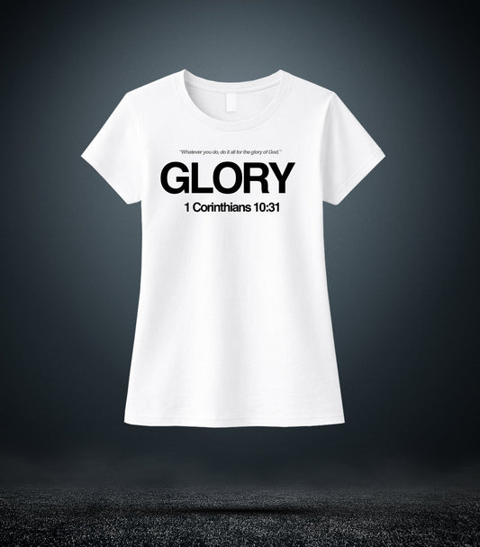 1corinthians 10:31 - Glory Christian T - Shirt (Womens White)