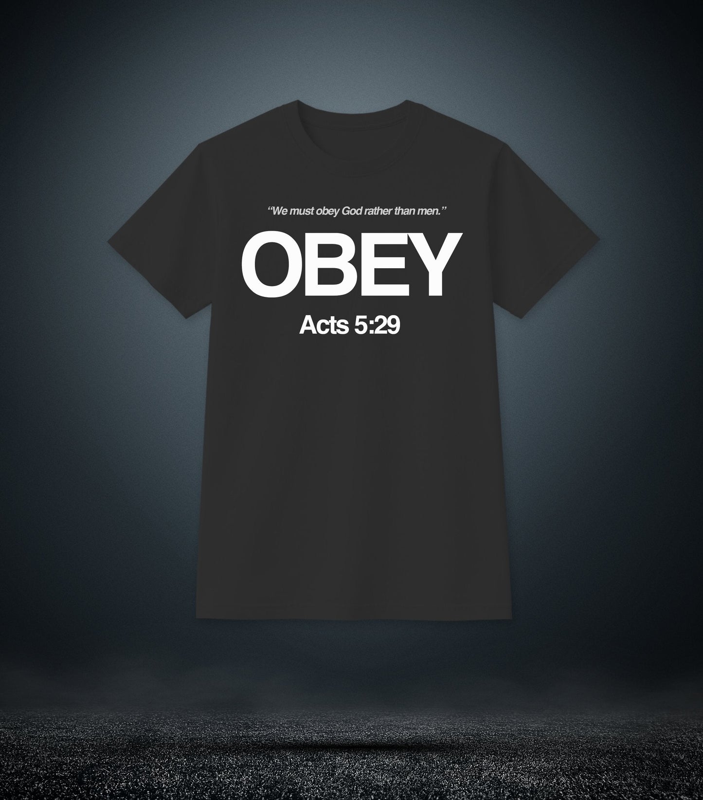 Acts 5:29 - Obey Christian T - Shirt (Mens Black)