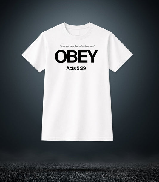 Acts 5:29 - Obey Christian T - Shirt (Mens White)