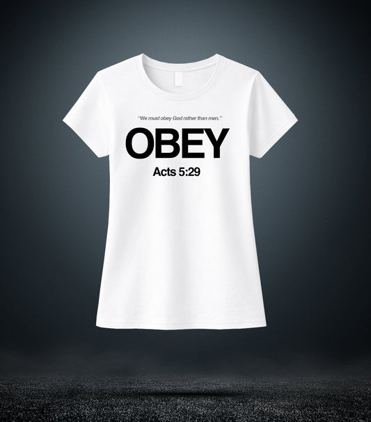 Acts 5:29 - Obey Christian T - Shirt (Womens White)