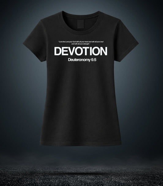 Deuteronomy 6:5 - Devotion Christian T - Shirt (Womens Black)