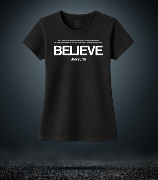 John 3:16 - Believe Christian T - Shirt (Womens Black)