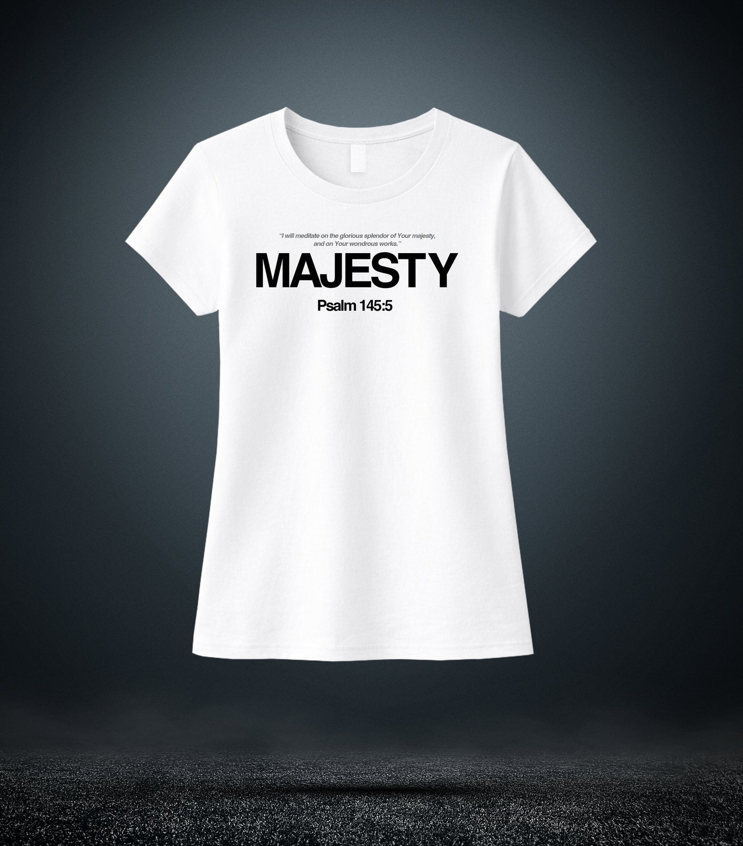 Psalm 9:31 - Majesty Christian T - Shirt (Womens White)